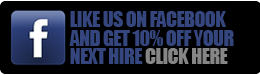 Like us on Facebook and get 10% off your next hire. Click here! Like us on Facebook and get 10% off your next hire. Click here!